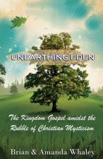 Unearthing Eden: The Kingdom amidst the Rubble of Christian Mysticism