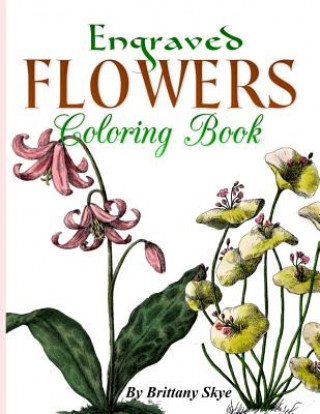 Engraved Flowers Coloring Book