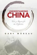 Understanding China: There is Reason for the Difference