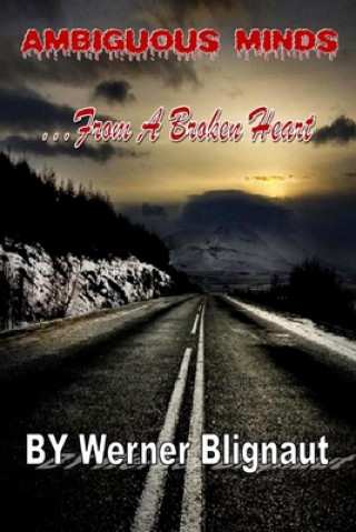 Ambiguous Minds: From A Broken Heart