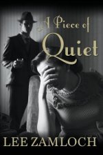 A Piece of Quiet