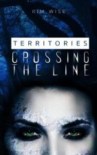 Territories: Crossing the Line