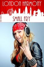 London Harmony: Small Fry