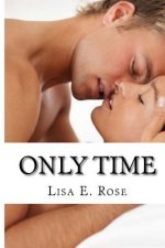 Only Time: Anticipating Love Series Part 1