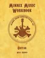 Minnix Music Workbook Guitar: Guitar Workbook