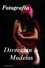 Direccion de Modelos: Fotografia Creativa