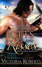 Kilts and Kisses: A Kilts and Kisses Novella