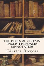 The Perils of Certain English Prisoners (annotated)