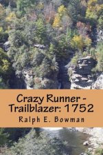 Crazy Runner - Trailblazer: 1752