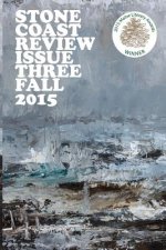 Stonecoast Review, Issue 3: Fall 2015