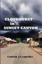 Cloudburst in Sunset Canyon