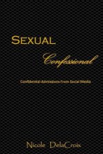 Sexual Confessional: Confidential Admissions from Social Media