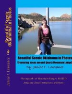 Beautiful Scenic Oklahoma in Photos: Photographs of Mountain Ranges, Wildlife, Amazing Cloud Formations and More!