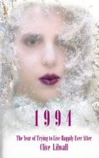 1994: The Year of Trying to Live Happily Ever After