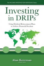 Investing in Drips: Using Dividend Reinvestment Plans to Achieve Financial Freedom