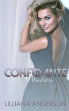 Confidante: The Madame