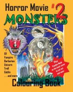 Horror Movie Monsters Colouring Book 2