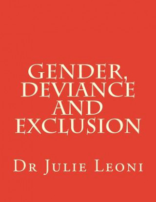 Gender, Deviance and Exclusion