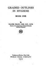 Graded Outlines in Hygiene - Book One