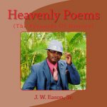 Heavenly Poems (The Pyramids Of History): (The Pyramids Of History)