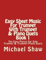 Easy Sheet Music For Trumpet With Trumpet & Piano Duets Book 1