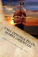Uma odisseia pelos mares orientais: As Aventuras de Pedro Duarte e Allaji - Livro 1