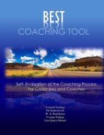 Best Coaching Tool: Self Evaluation of the Coaching Process for Coachees and Coaches