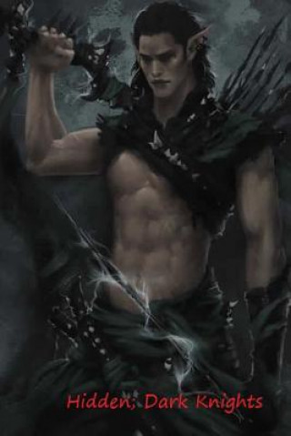 Hidden; Dark Knights