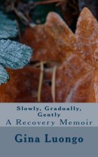 Slowly, Gradually, Gently: Learning To Accept My New Life After Cancer