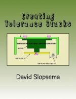 Creating Tolerance Stacks: Training and Exercises