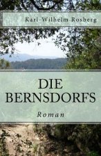 Die Bernsdorfs: Preußen im 18. Jahrhundert