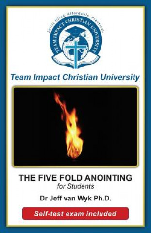 The Five-Fold Anointing for Students