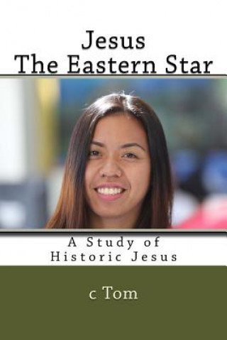 Jesus: The Eastern Star