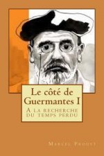 Le cote de Guermantes I: A la recherche du temps perdu