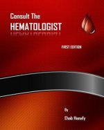 Consult The HEMATOLOGIST: Pediatric Hematology Cases