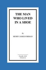 The Man Who Lived In A Shoe
