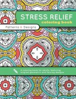 Stress Relief Coloring Book: Patterns & Designs