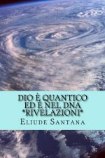 Dio ? Quantico ed ? nel DNA - Rivelazioni
