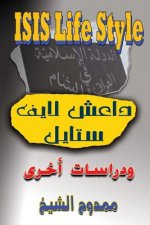 Isis Life Style: And in Other Studies