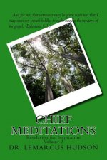 Chief Meditations: Revelation for Inspiration