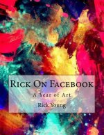 Rick On Facebook: The Art of Rick Young