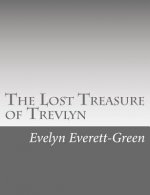 The Lost Treasure of Trevlyn: A Story of the Days of the Gunpowder Plot