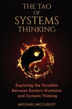 The Tao of Systems Thinking: Exploring the Parallels Between Eastern Mysticism and Systems Thinking