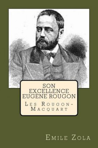 Son Excellence Eugene Rougon: Les Rougon-Macquart