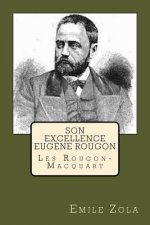 Son Excellence Eugene Rougon: Les Rougon-Macquart