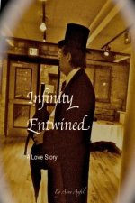 Infinity Entwined: A Love Story Written in Prose
