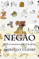 Neg?o o C?ozinho Chor?o