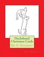 Dachshund Christmas Cards: Do It Yourself