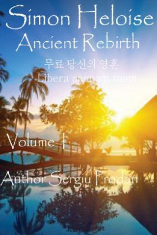 Simon Heloise: Ancient Rebirth