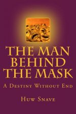 The Man behind the Mask